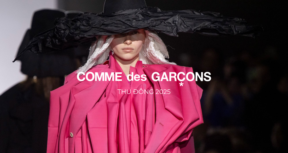 Comme des Garçons Thu Đông 2025 – Cú Chạm Phi Thường